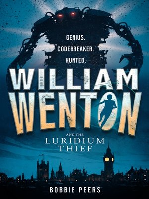 cover image of William Wenton and the Luridium Thief